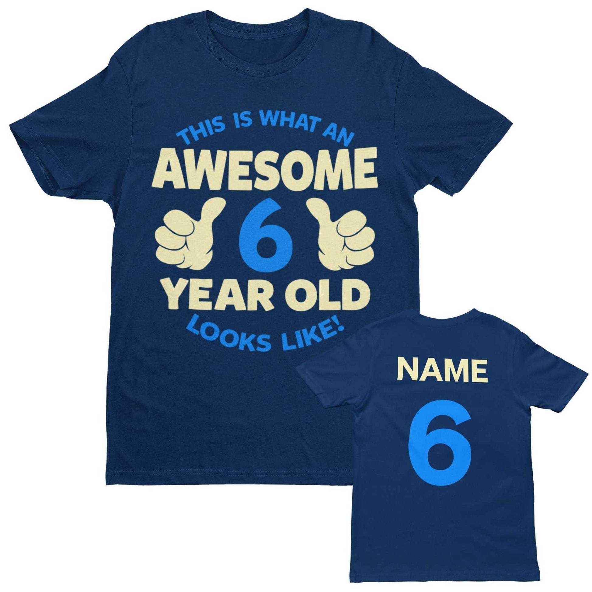 Personalised Boys 6th Birthday T-Shirt Awesome 6 Year Old NAME AND AGE ON BACK T-Shirt Gift