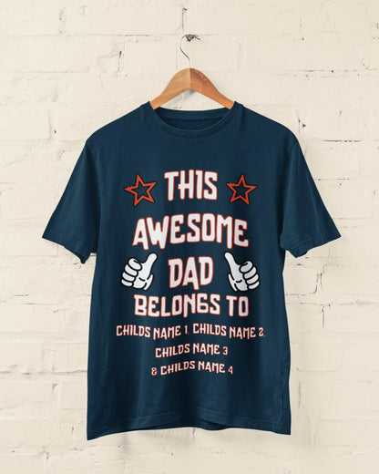 Personalised Dad T-Shirt "This Awesome Dad Belongs To" Add Kids'' Names Gift T-Shirt