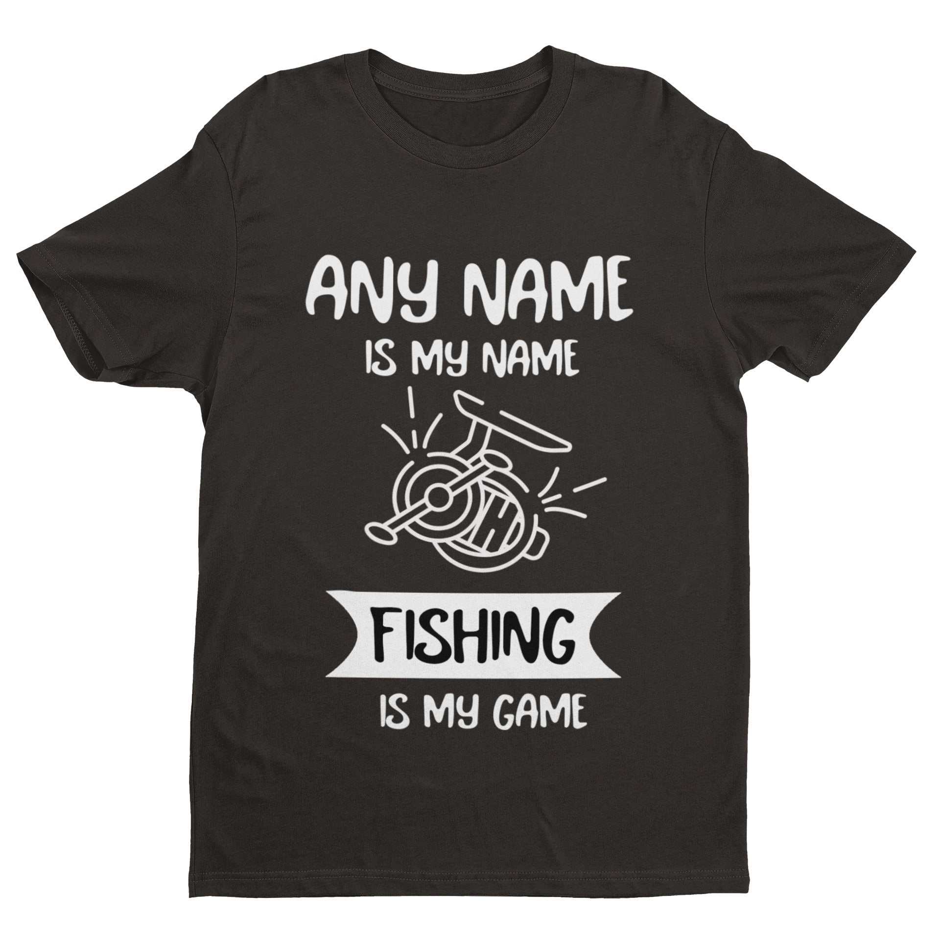 Personalised Fishing T-Shirt Any Name is My Name, Fishing is My Game Gift T-Shirt