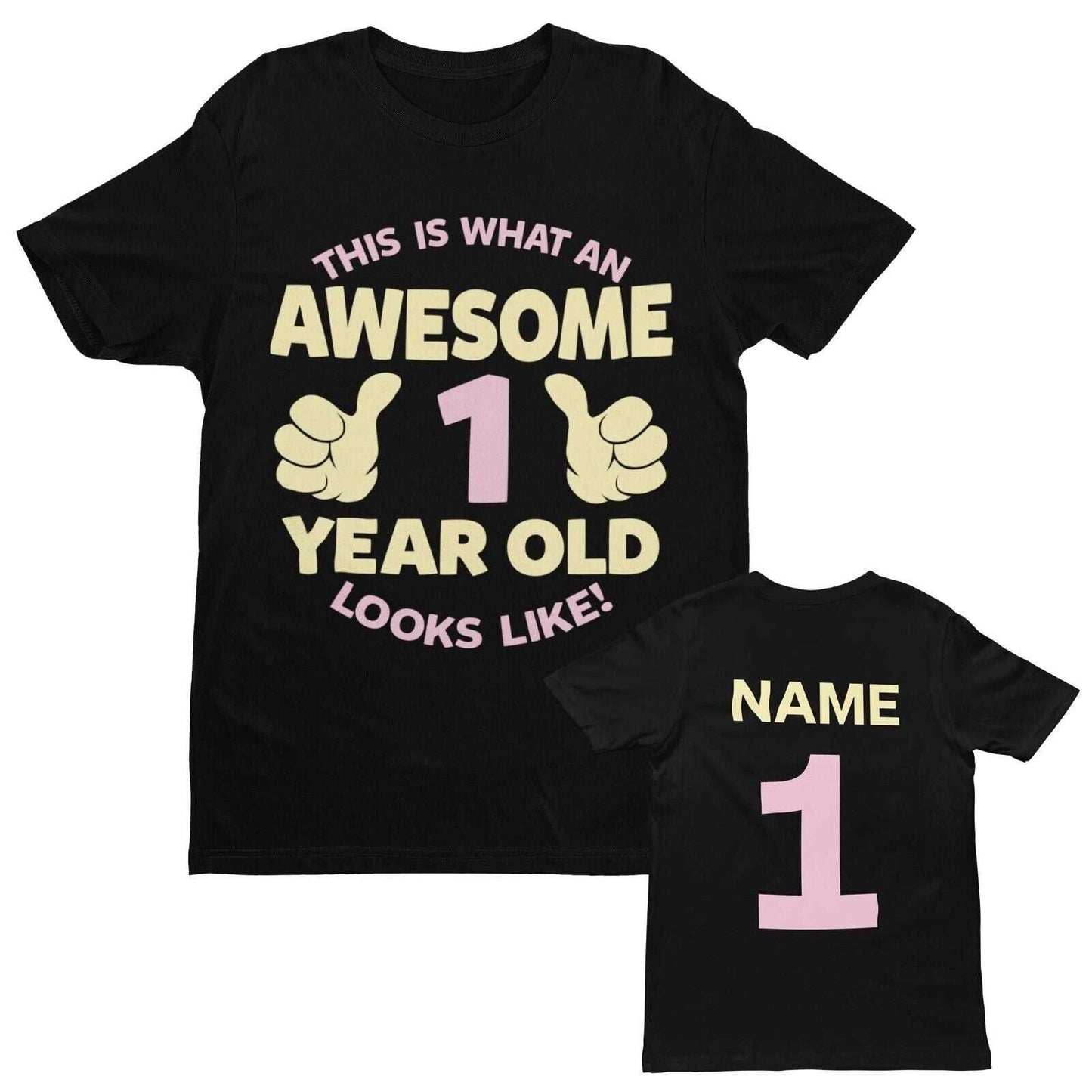 Personalised Girls 1st Birthday T-Shirt Awesome 1 Year Old NAME AND AGE ON BACK T-Shirt Gift