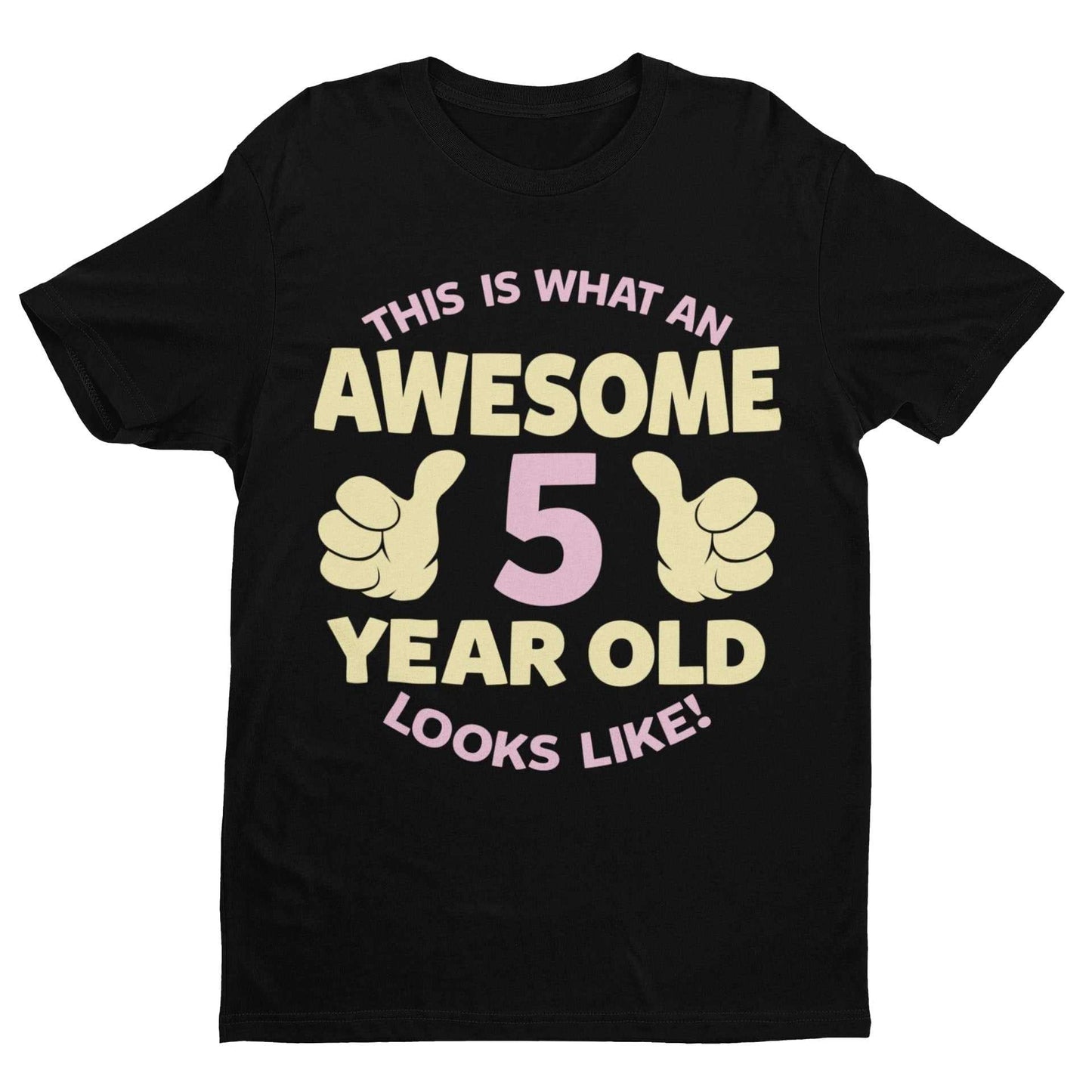 Personalised Girls 5th Birthday T-Shirt Awesome 5 Year Old Name & Age On Back T-Shirt Gift