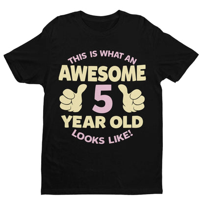 Personalised Girls 5th Birthday T-Shirt Awesome 5 Year Old Name & Age On Back T-Shirt Gift