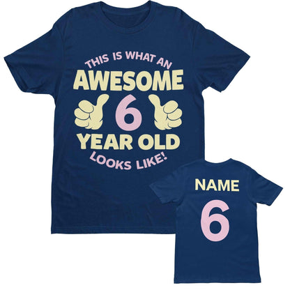 Personalised Girls 6th Birthday T-Shirt Awesome 6 Year Old Name & Age On Back T-Shirt Gift