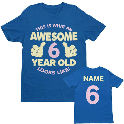 Personalised Girls 6th Birthday T-Shirt Awesome 6 Year Old Name & Age On Back T-Shirt Gift