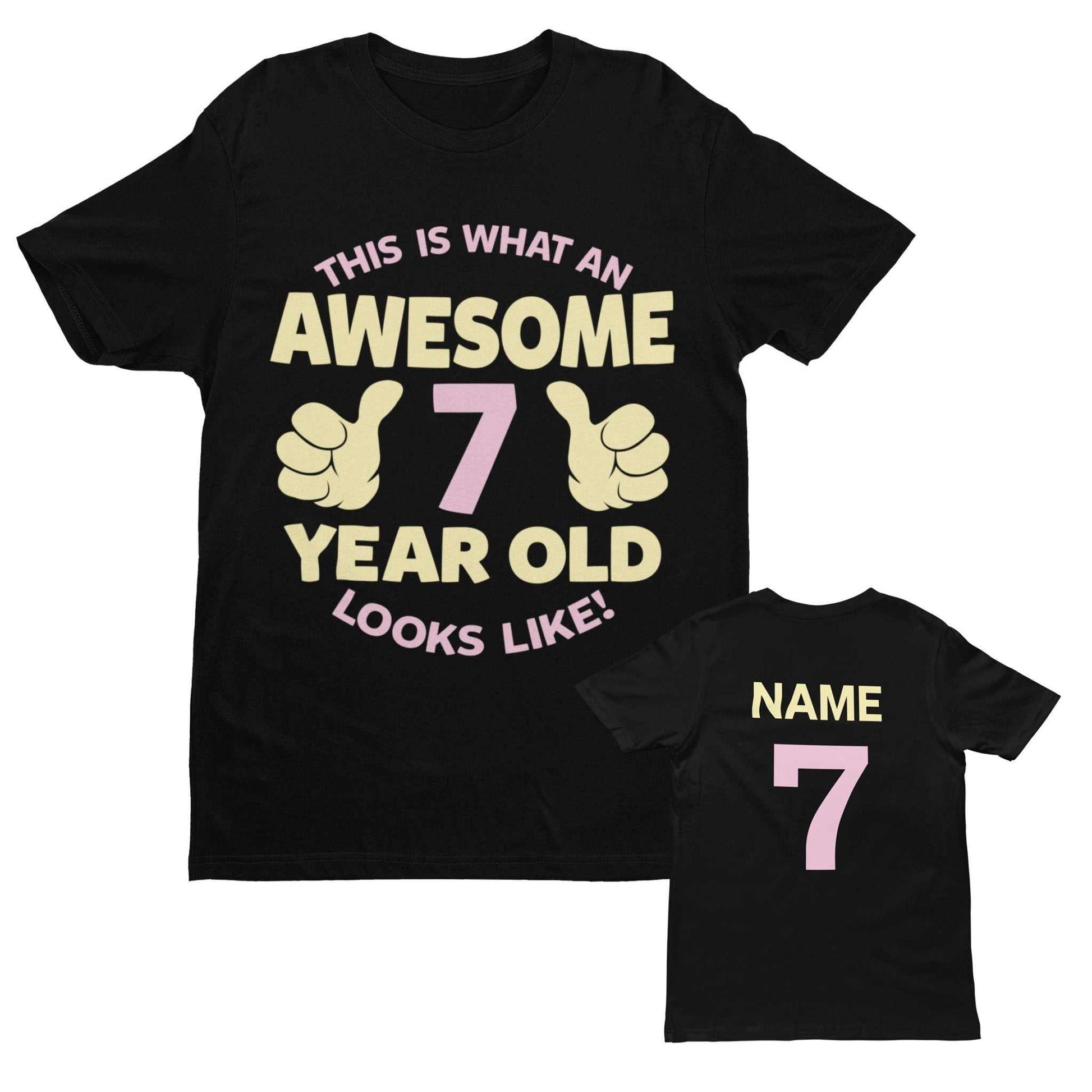 Personalised Girls 7th Birthday T-Shirt Awesome 7 Year Old Name & Age On Back T-Shirt Gift