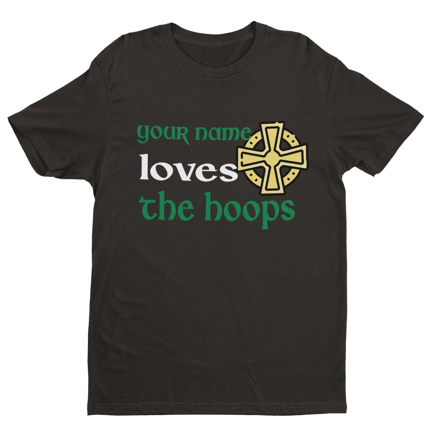 Personalised "Loves The Hoops" Celtic - Inspired T-Shirt - Custom Name Fan T-Shirt T-Shirt