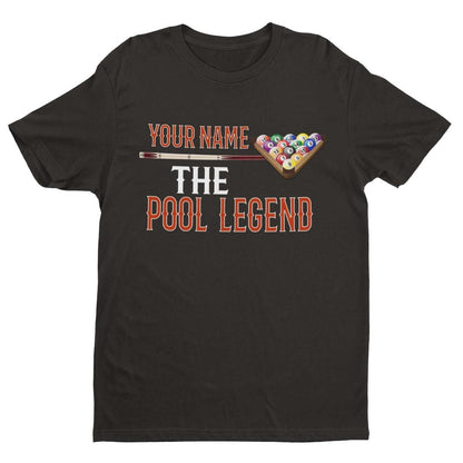 Personalised Pool T-Shirt YOUR NAME The POOL LEGEND Gift Player Pub Funny T-Shirt