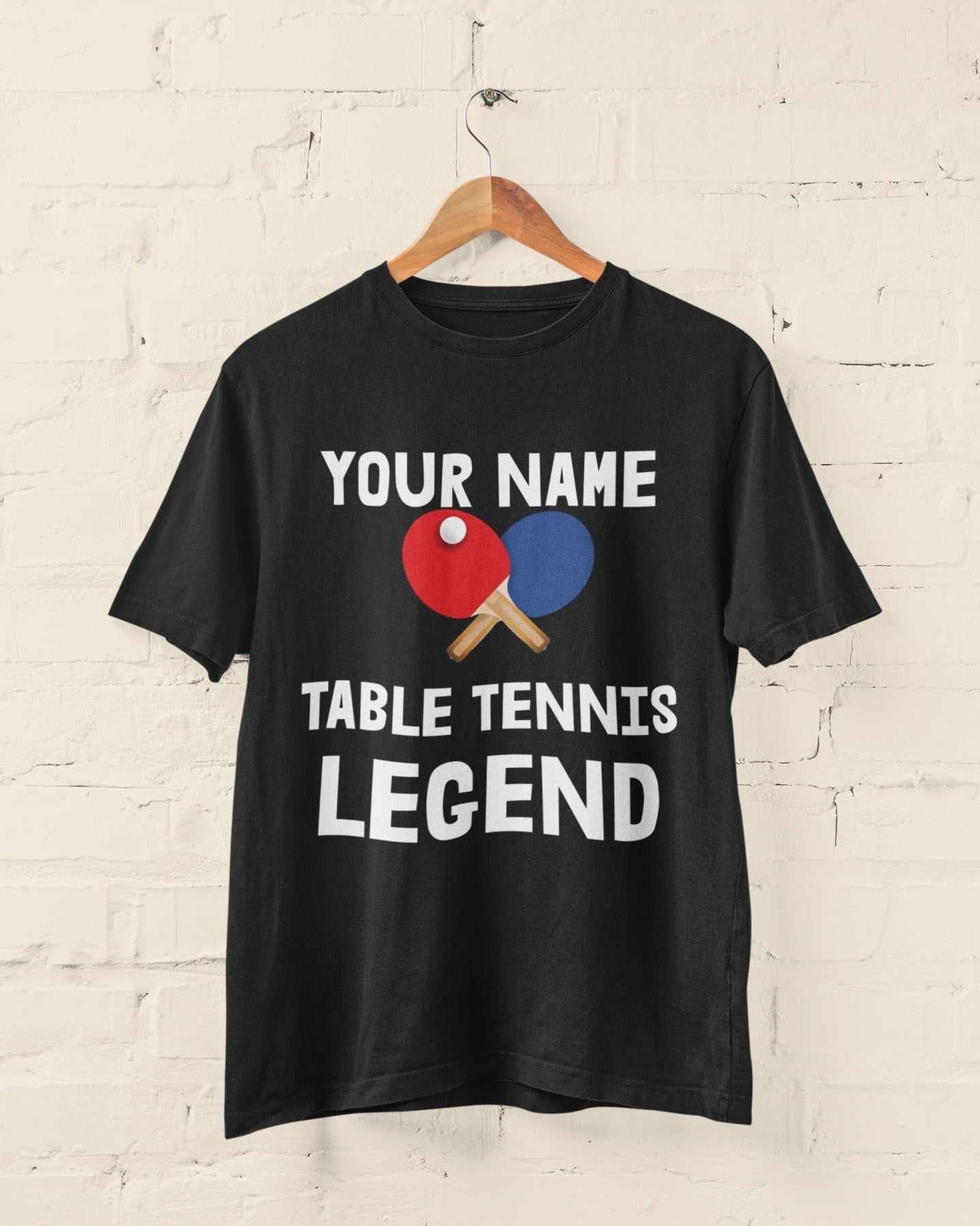Personalised 'Your Name - The Table Tennis Legend' T-Shirt for Ping - Pong Fans T-Shirt Gift