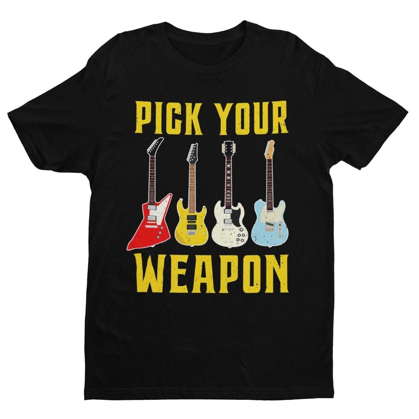 Pick Your Weapon Guitar T-Shirt Colour Design Funny Musician Gift Guitarist Player T-Shirt