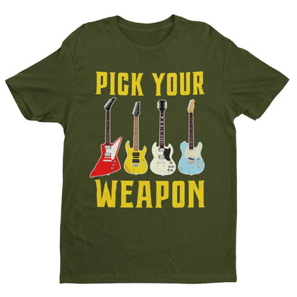 Pick Your Weapon Guitar T-Shirt Colour Design Funny Musician Gift Guitarist Player T-Shirt