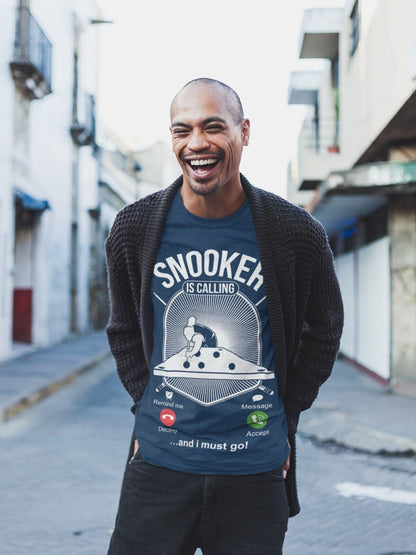 SNOOKER IS CALLING and I Must Go Funny Phone Joke T-Shirt Pot Balls Baize Fan T-Shirt Gift
