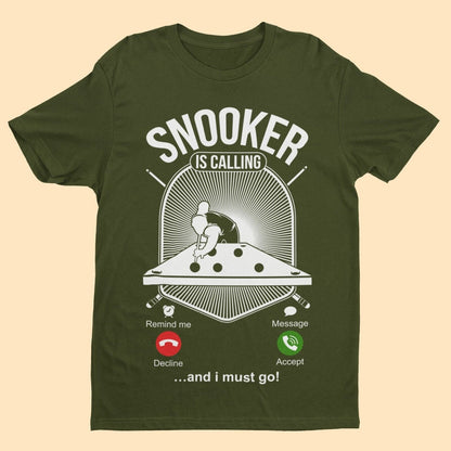 SNOOKER IS CALLING and I Must Go Funny Phone Joke T-Shirt Pot Balls Baize Fan T-Shirt Gift