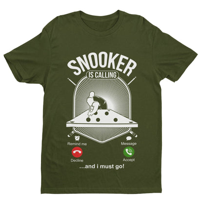SNOOKER IS CALLING and I Must Go Funny Phone Joke T-Shirt Pot Balls Baize Fan T-Shirt Gift
