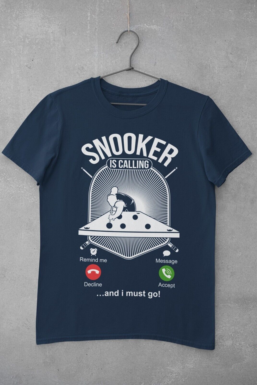 SNOOKER IS CALLING and I Must Go Funny Phone Joke T-Shirt Pot Balls Baize Fan T-Shirt Gift