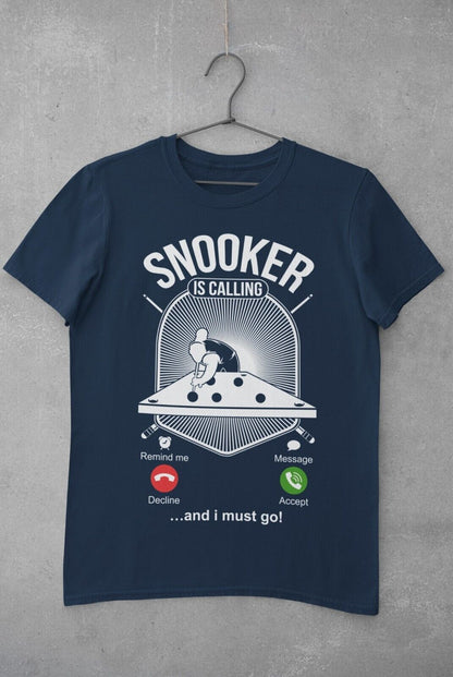 SNOOKER IS CALLING and I Must Go Funny Phone Joke T-Shirt Pot Balls Baize Fan T-Shirt Gift