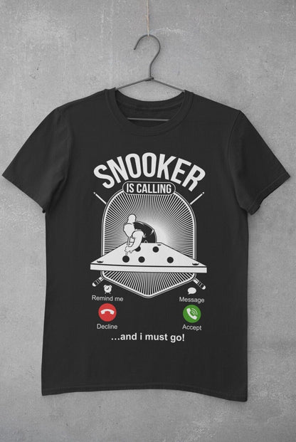 SNOOKER IS CALLING and I Must Go Funny Phone Joke T-Shirt Pot Balls Baize Fan T-Shirt Gift