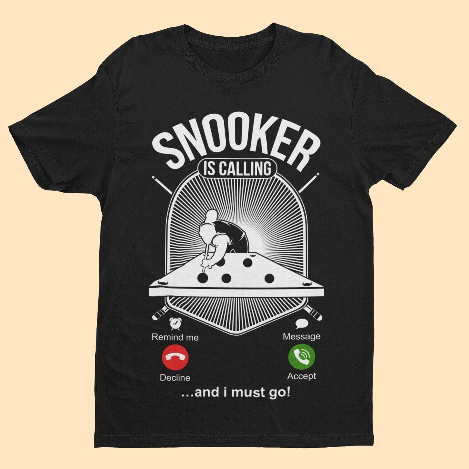SNOOKER IS CALLING and I Must Go Funny Phone Joke T-Shirt Pot Balls Baize Fan T-Shirt Gift