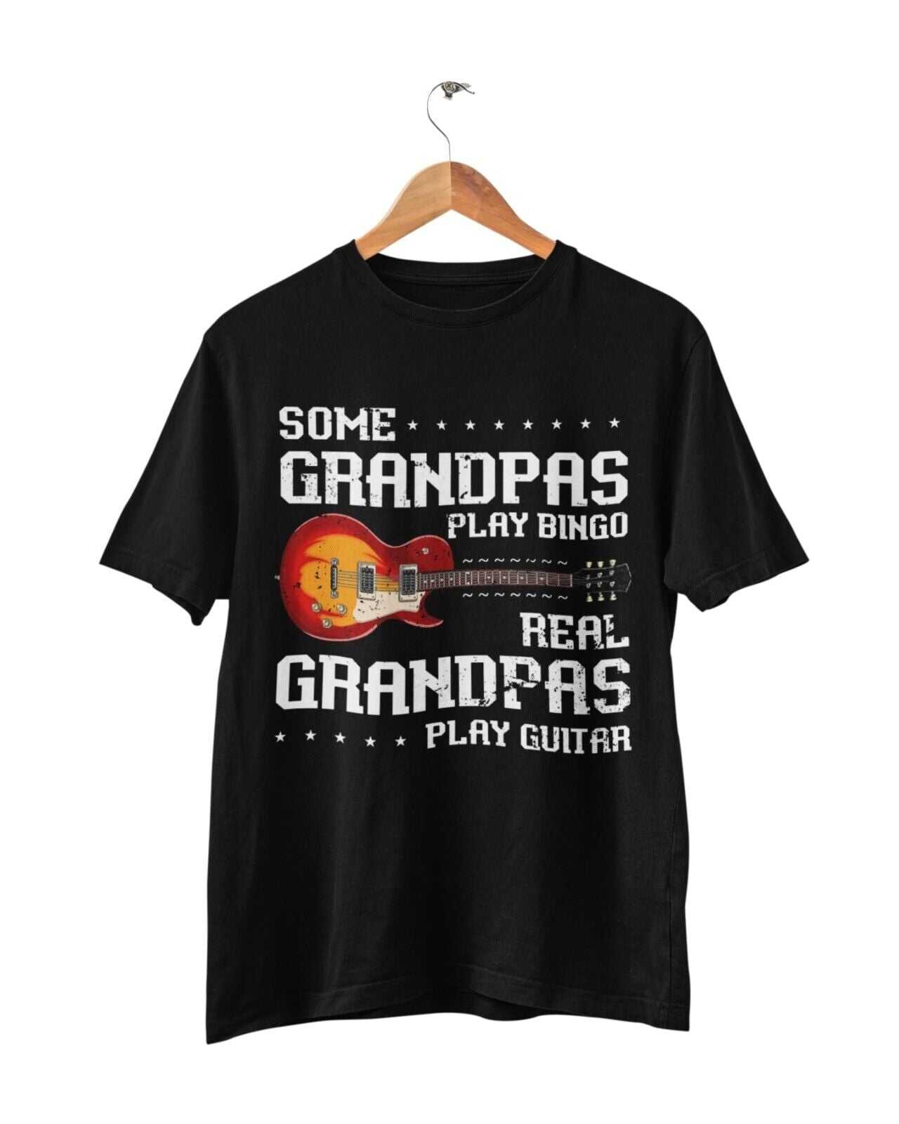 Some Grandpas Play Bingo REAL Grandpa Plays Guitar Funny T-Shirt Granadad Papa T-Shirt Gift