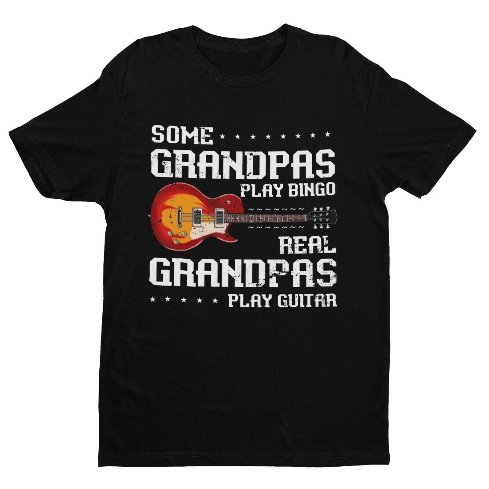 Some Grandpas Play Bingo REAL Grandpa Plays Guitar Funny T-Shirt Granadad Papa T-Shirt Gift