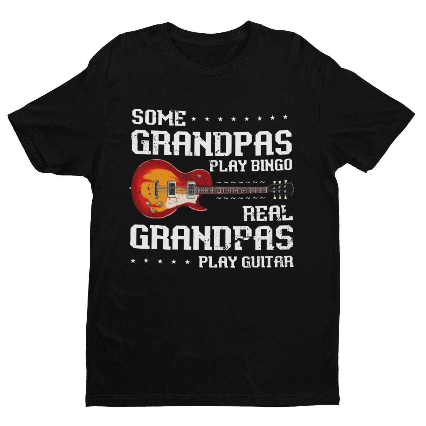 Some Grandpas Play Bingo REAL Grandpa Plays Guitar Funny T-Shirt Granadad Papa T-Shirt Gift