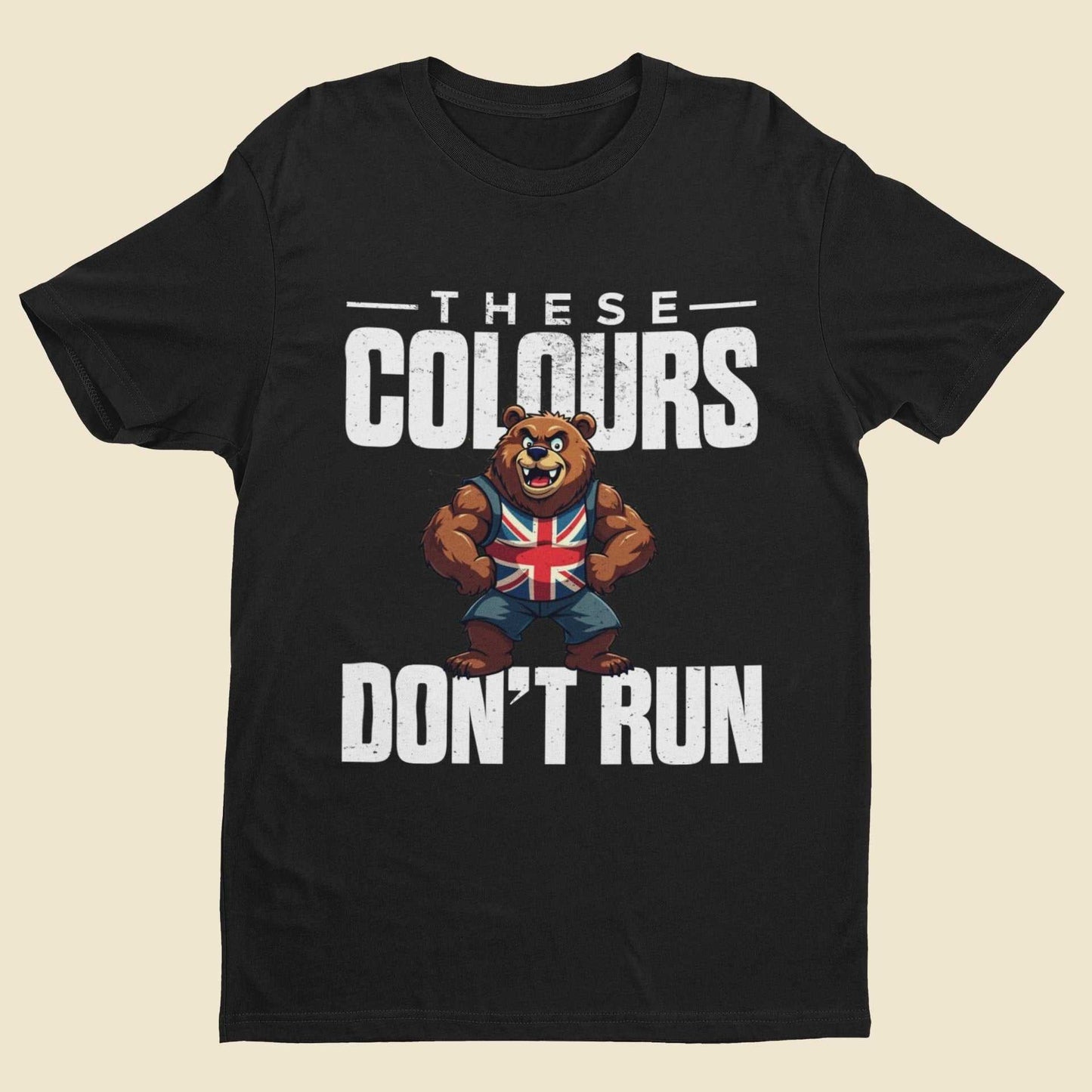 These Colours Don’t Run T-Shirt - Union Jack Bear Patriotic UK Graphic T-Shirt T-Shirt