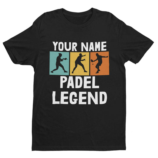 Personalised T-shirt for padel fans with "Your Name The Padel Legend" design.
