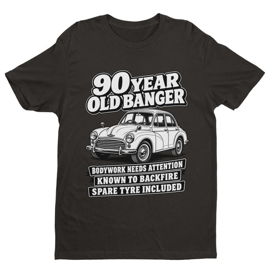 90 Year Old Banger T-Shirt - Funny 90th Birthday Classic Car Gift