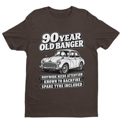 90 Year Old Banger T-Shirt - Funny 90th Birthday Classic Car Gift