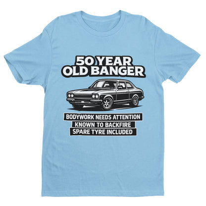 50 Year Old Banger Classic Car T-Shirt