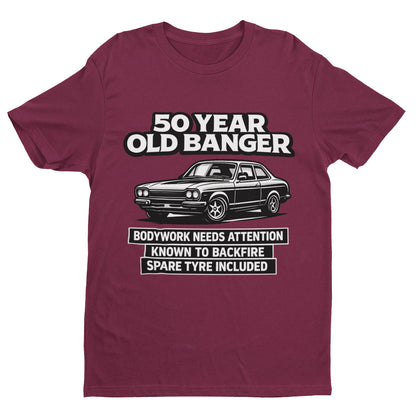 50 Year Old Banger Classic Car T-Shirt