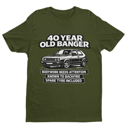 40 Year Old Banger Classic Hatchback T-Shirt