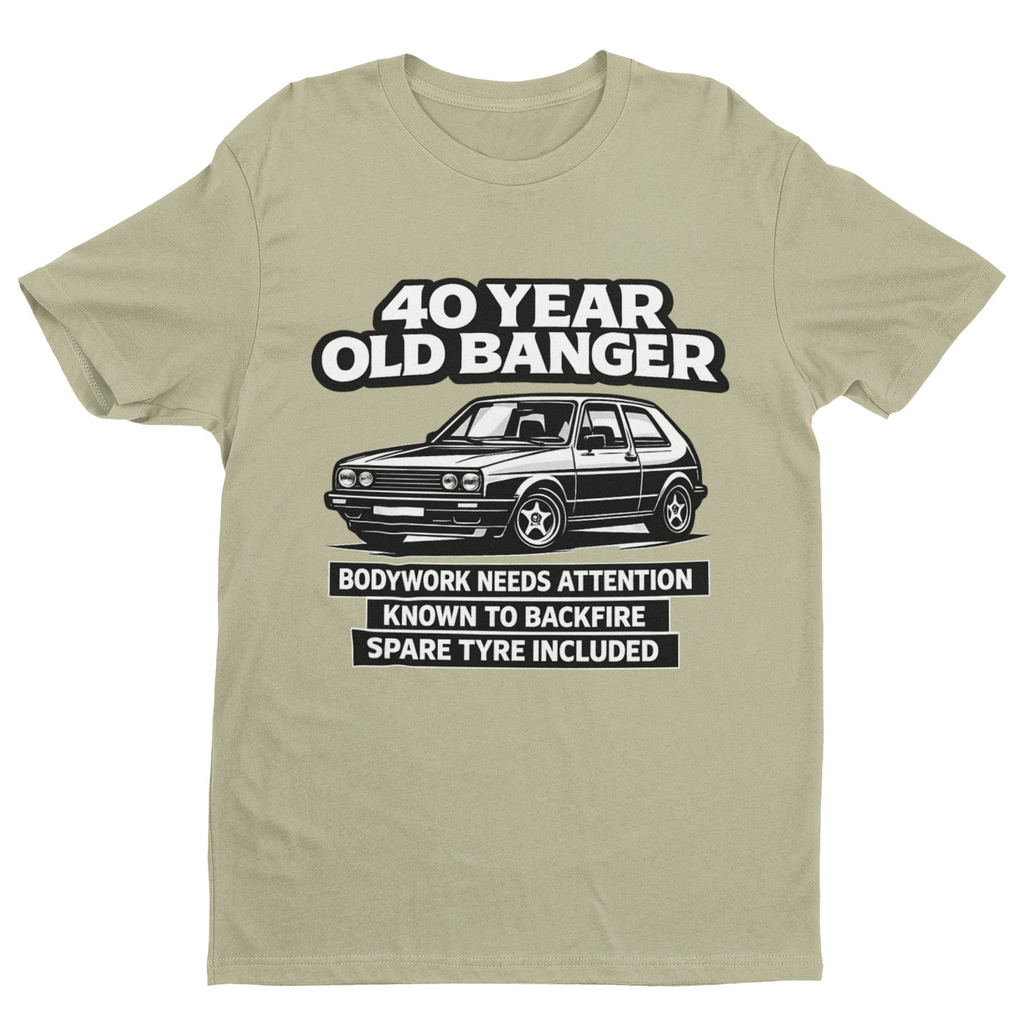 40 Year Old Banger Classic Hatchback T-Shirt