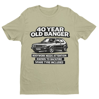 40 Year Old Banger Classic Hatchback T-Shirt