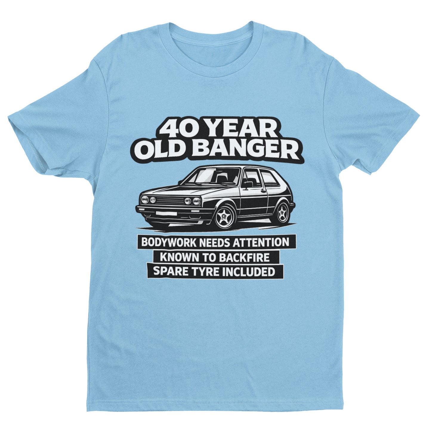 40 Year Old Banger Classic Hatchback T-Shirt
