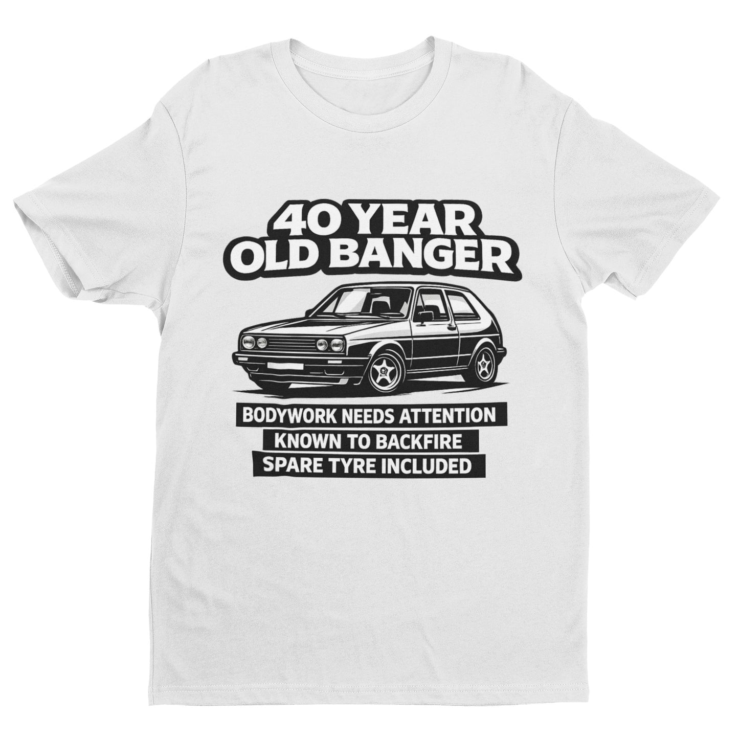 40 Year Old Banger Classic Hatchback T-Shirt