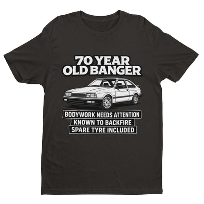 70 Year Old Banger T-Shirt - Funny 70th Birthday Classic Car Gift