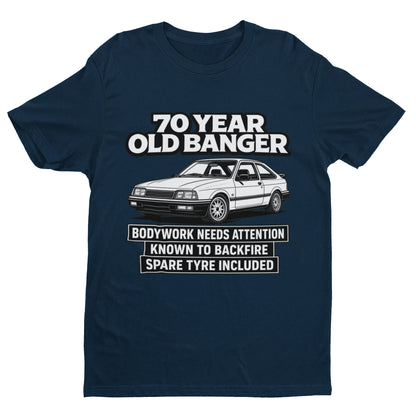 70 Year Old Banger T-Shirt - Funny 70th Birthday Classic Car Gift