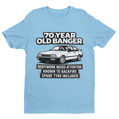 70 Year Old Banger T-Shirt - Funny 70th Birthday Classic Car Gift