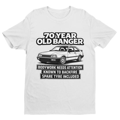 70 Year Old Banger T-Shirt - Funny 70th Birthday Classic Car Gift