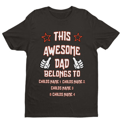 Personalised "This Awesome Dad Belongs To" T-Shirt