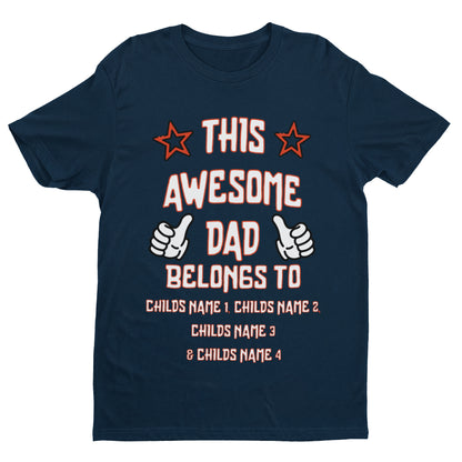 Personalised "This Awesome Dad Belongs To" T-Shirt