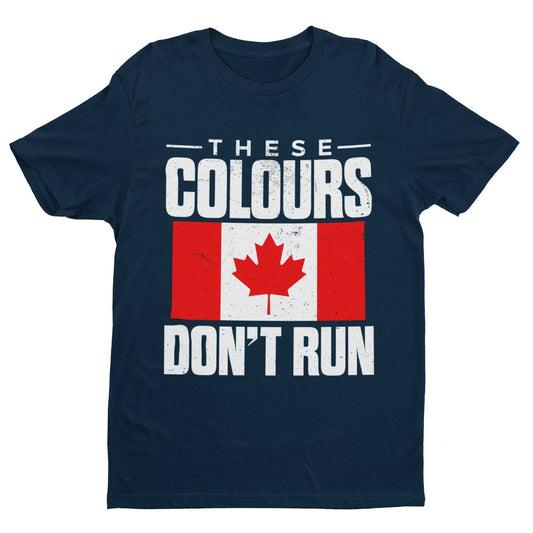 Distressed Canadian Flag T-Shirt with "These Colours Don’t Run" Text – Patriotic Apparel