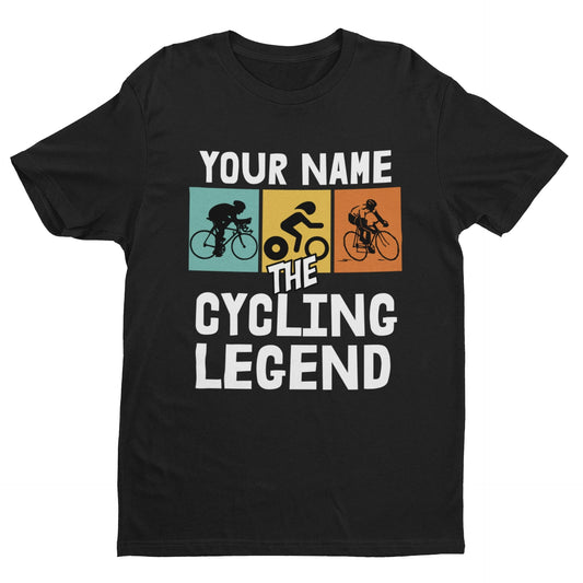 Your Name – The Cycling Legend Personalised T‑Shirt (Unisex S–6XL)