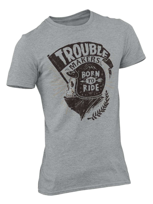 Trouble Makers Born To Ride Biker T-Shirt Motorcycle Skull Classic Motorbike T-Shirt Gift