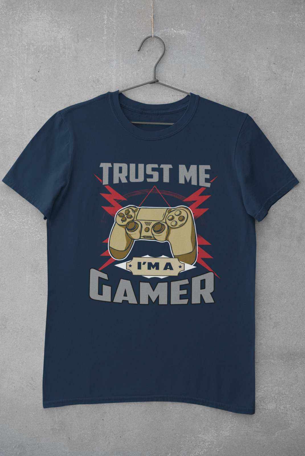 Trust Me I’m a Gamer T-Shirt - Funny Video Game Gift, Sizes Small to 6XL T-Shirt