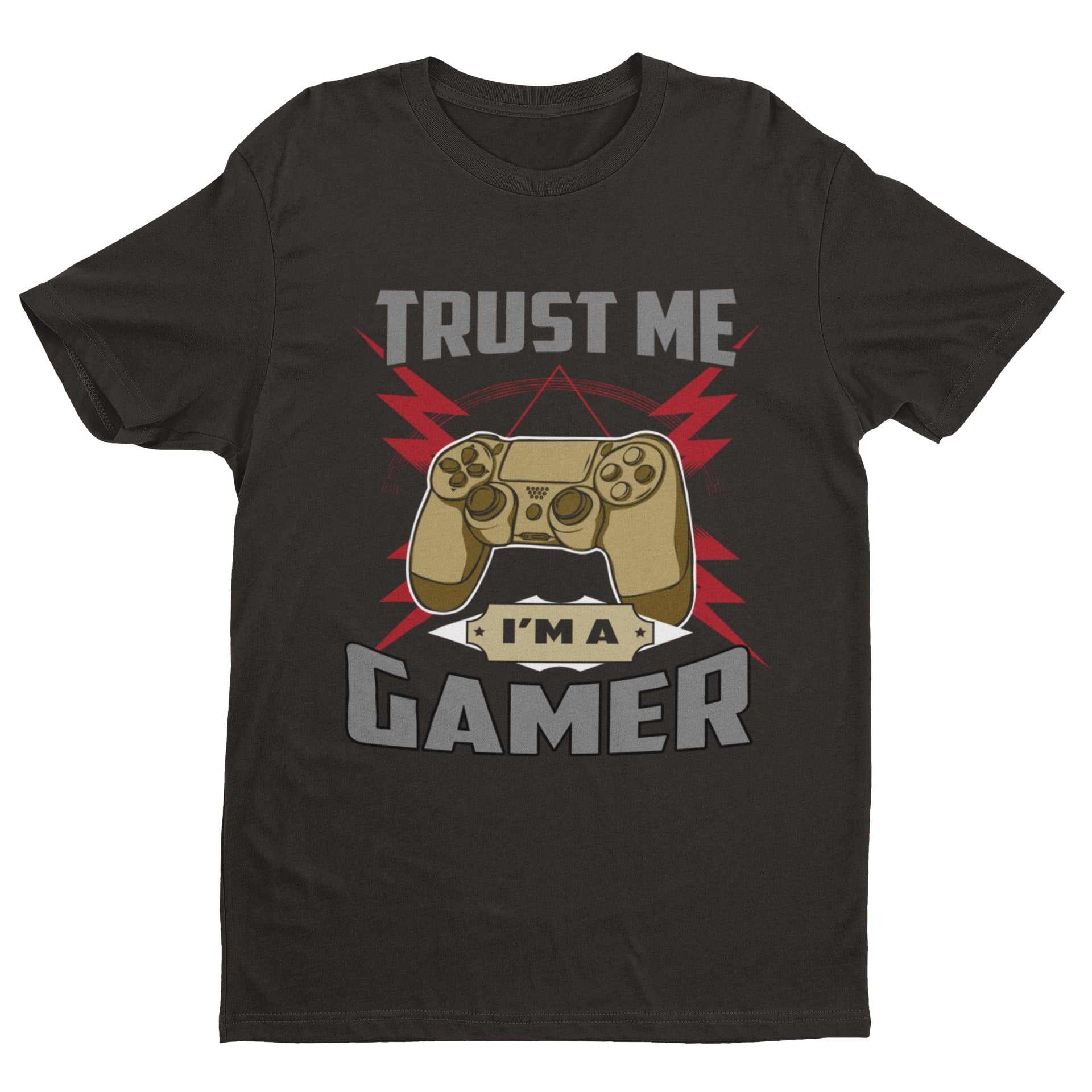 Trust Me I’m a Gamer T-Shirt - Funny Video Game Gift, Sizes Small to 6XL T-Shirt