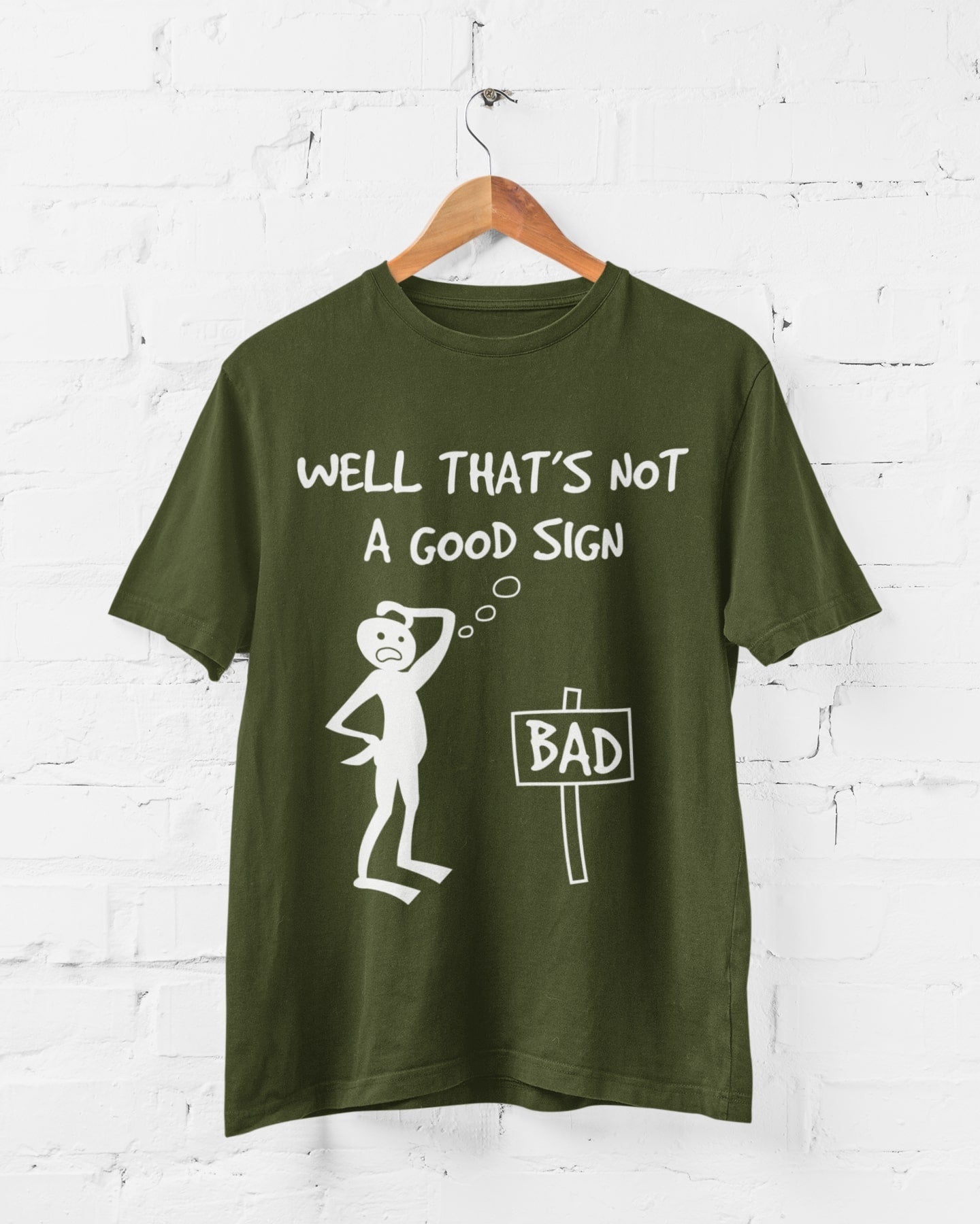 Well This Is Not A Good Sign Funny Meme T-Shirt T-Shirt