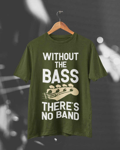 Without The BASS There's No Band Guitar T-Shirt T-Shirt