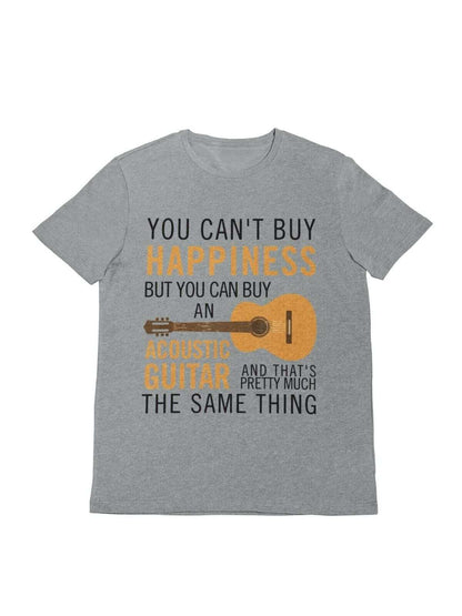 You Can't Buy Happiness But You Can Buy An ACCOUSTIC GUITAR Funny T-Shirt Gift T-Shirt