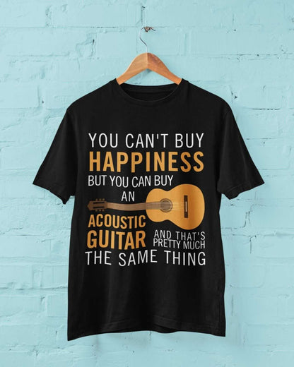 You Can't Buy Happiness But You Can Buy An ACCOUSTIC GUITAR Funny T-Shirt Gift T-Shirt